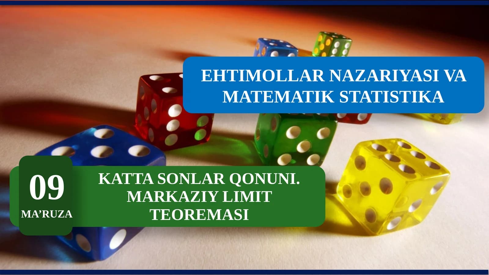KATTA SONLAR QONUNI. MARKAZIY LIMIT TEOREMASI