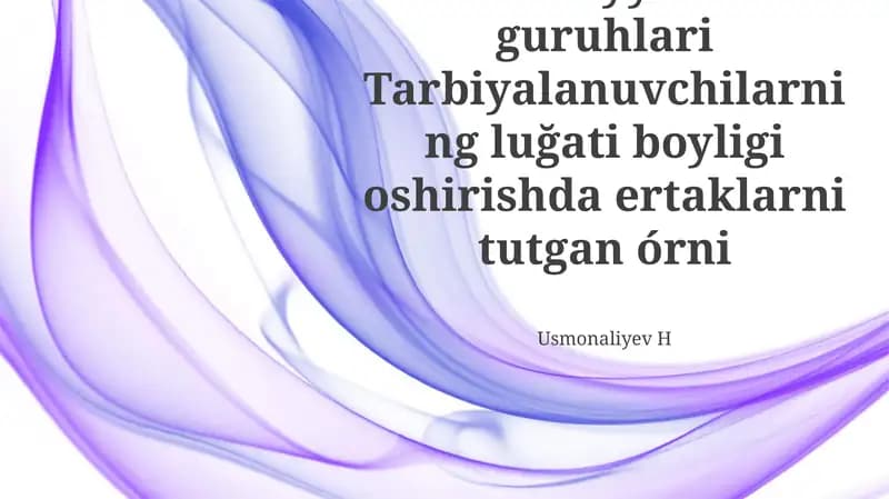MTT Tayyorlov guruhlari Tarbiyalanuvchilarning lugati boyligi oshirishda ertaklarni tutgan órni