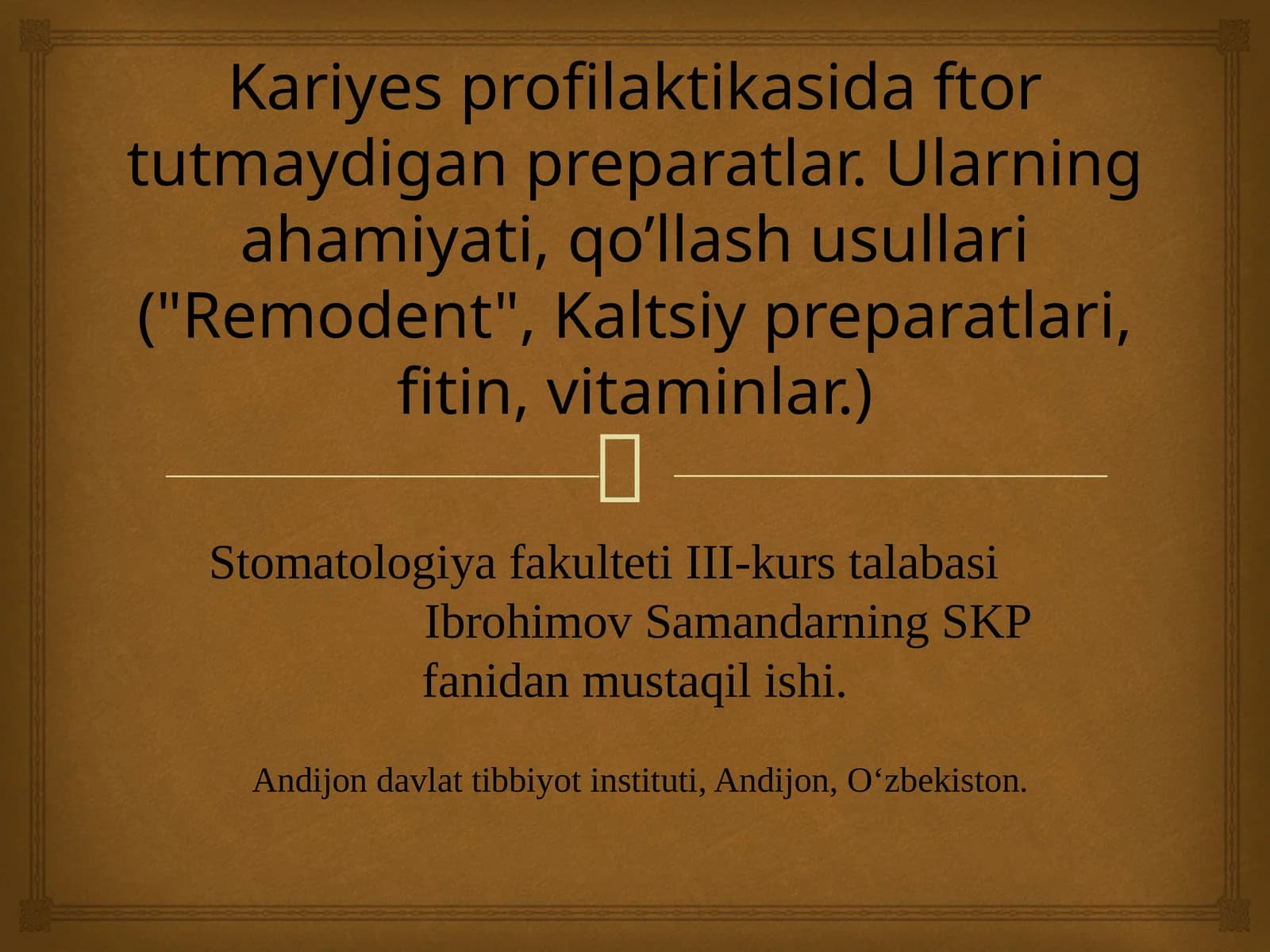Kariyes profilaktikasida ftor tutmaydigan preparatlar. Ularning ahamiyati, qo’llash usullari ("Remodent", Kaltsiy preparatlari, fitin, vitaminlar.)