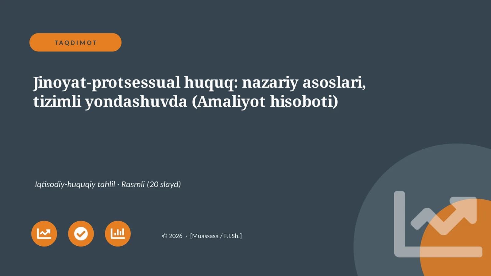 Jinoyat-protsessual huquq: nazariy asoslari, tizimli yondashuvda (Amaliyot hisoboti)