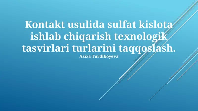 Kontakt usulida sulfat kislota ishlab chiqarish texnologik tasvirlari
