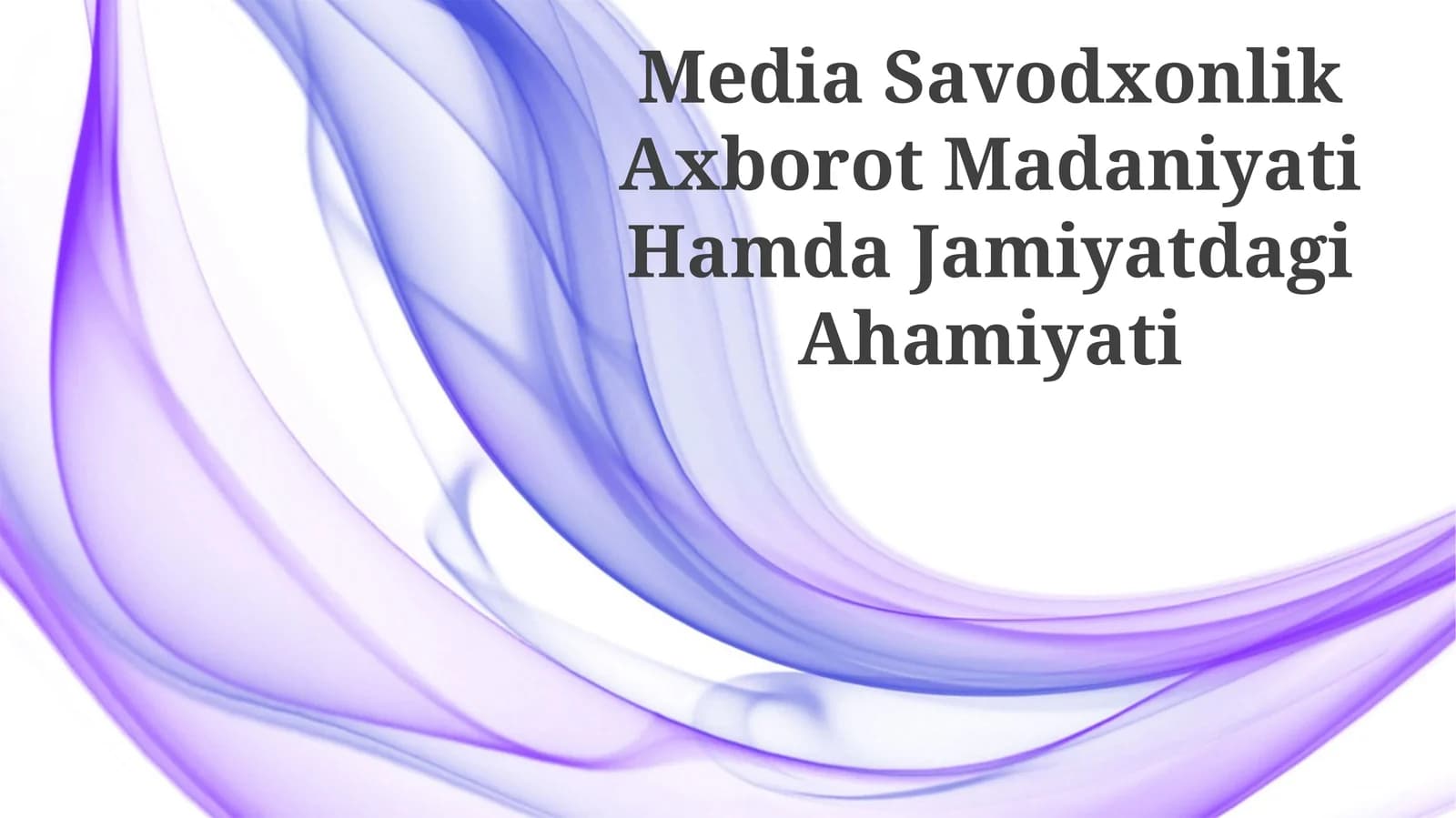 Media Savodxonlik Axborot Madaniyati Hamda Jamiyatdagi Ahamiyati
