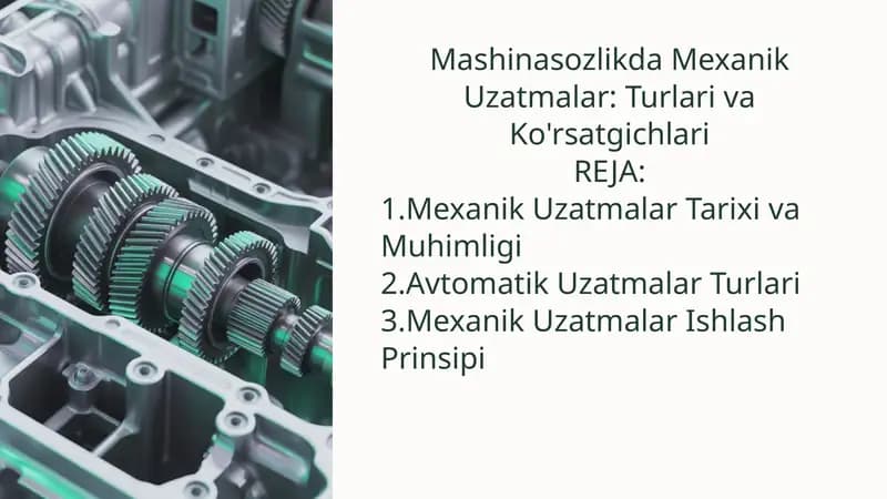 Mashinasozlikda Mexanik Uzatmalar: Turlari va Ko'rsatgichlari