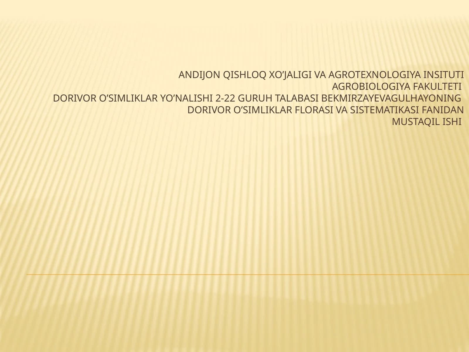 Dorivoro’simliklar fl orasi va sistematikasi
