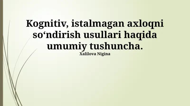 Istalgan axloqni so‘ndirish usullari