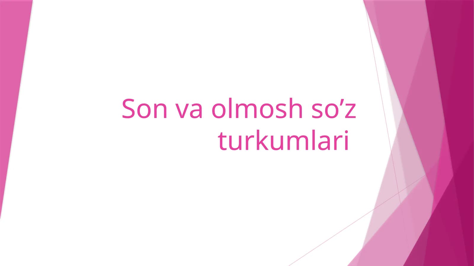 Son va olmosh so’z turkumlari