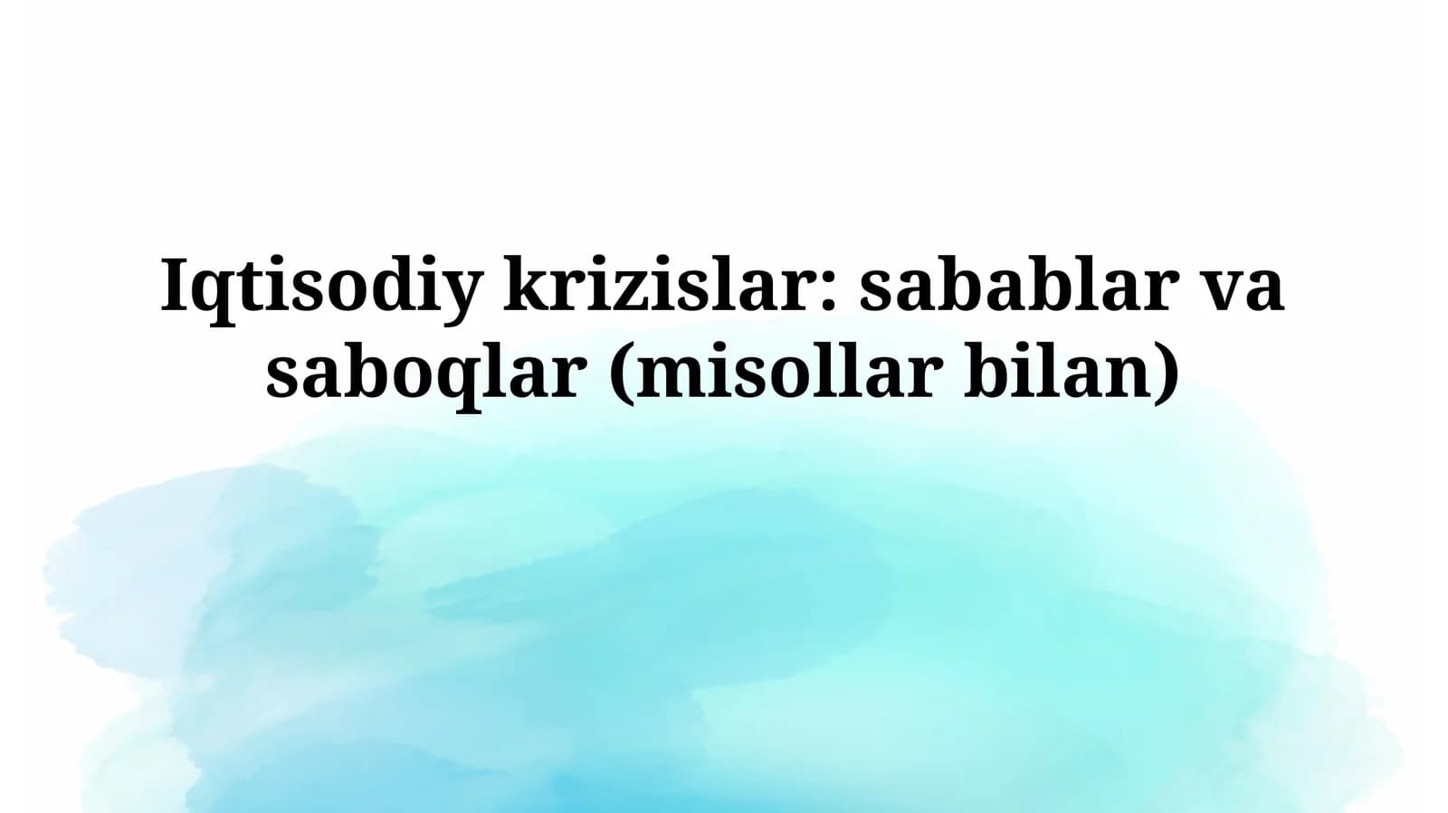 Iqtisodiy krizislar: sabablar va saboqlar (misollarbilan)