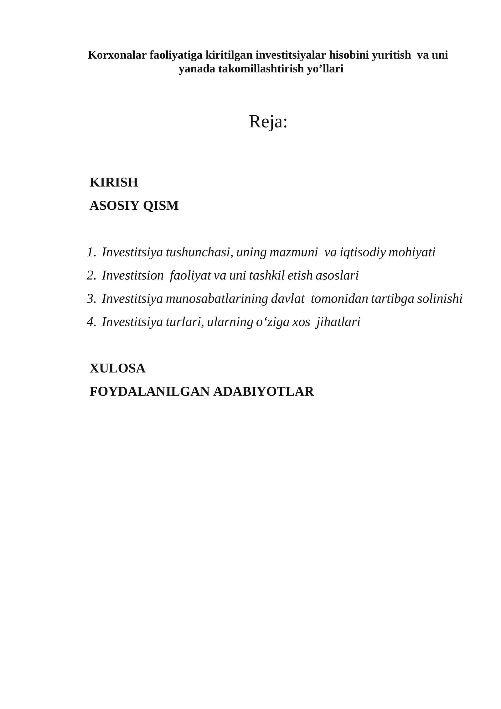 Korxonalar faoliyatiga kiritilgan investitsiyalar hisobini yuritish  va uni yanada takomillashtirish yo’llari