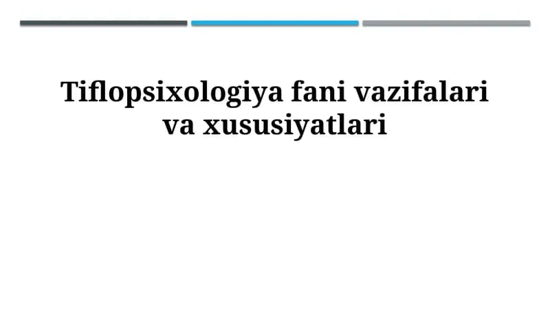 Tiflopsixologiya fani vazifalari va xususiyatlari