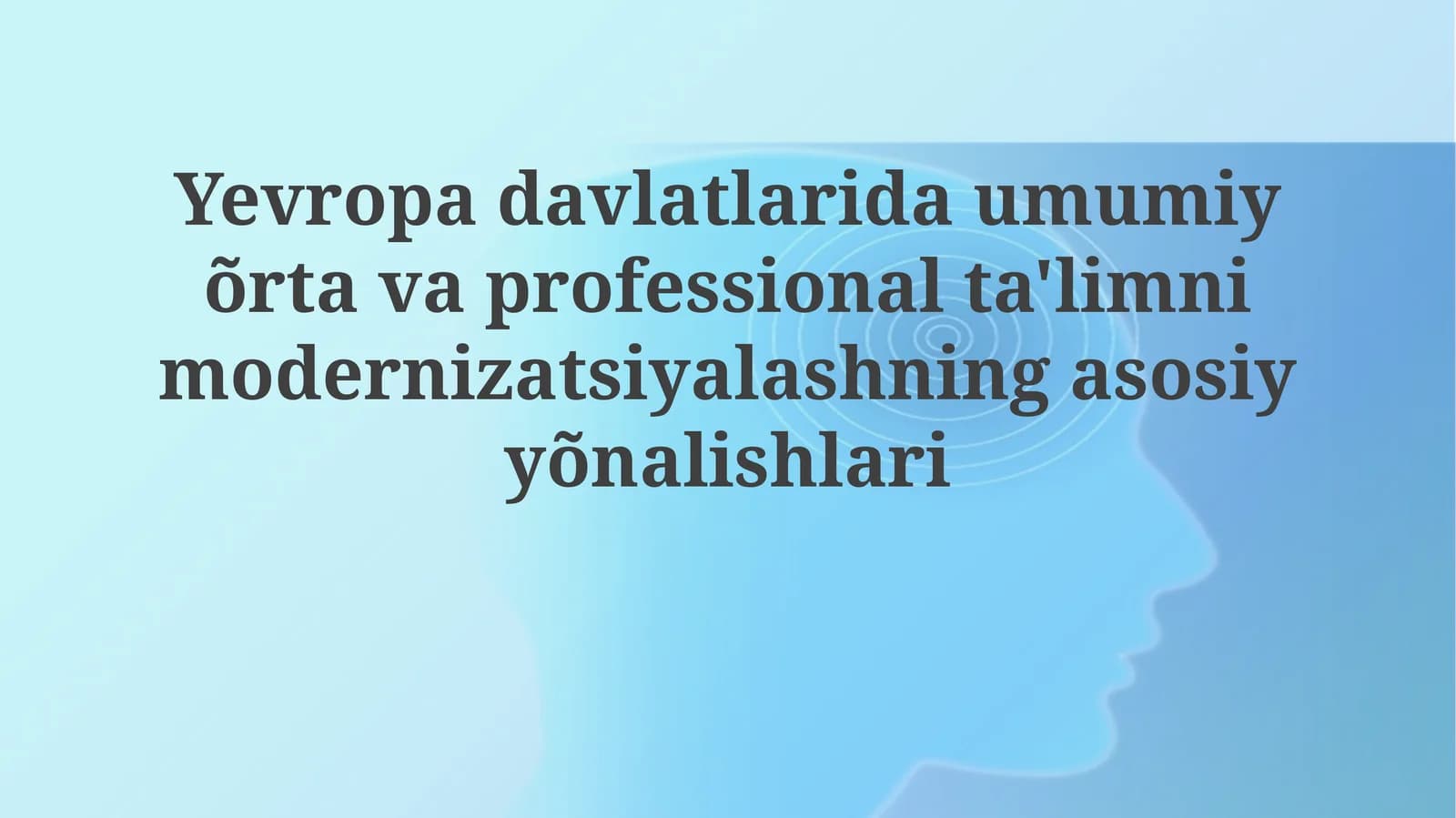 Umumiy o'rta va kasb-hunar ta'limini modernizatsiya