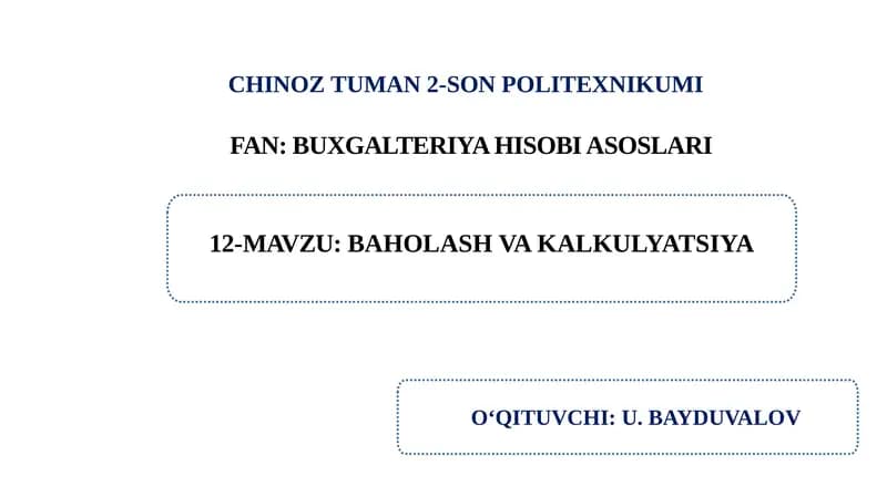 Baholash va kalkulyatsiya.