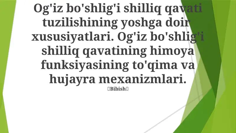 Og'iz bo'shlig'i shilliq qavati tuzilishining yoshga doir xususiyatlari
