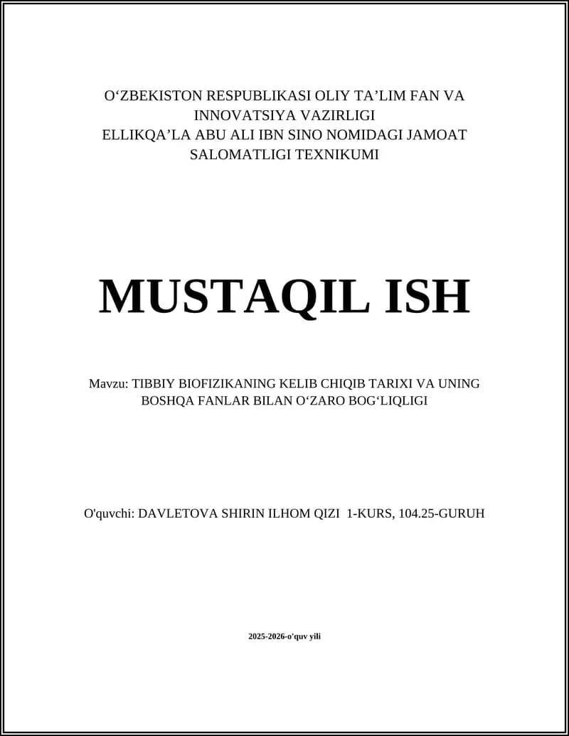 TIBBIY BIOFIZIKANING KELIB CHIQIB TARIXI VA UNING BOSHQA FANLAR BILAN OʻZARO BOGʻLIQLIGI