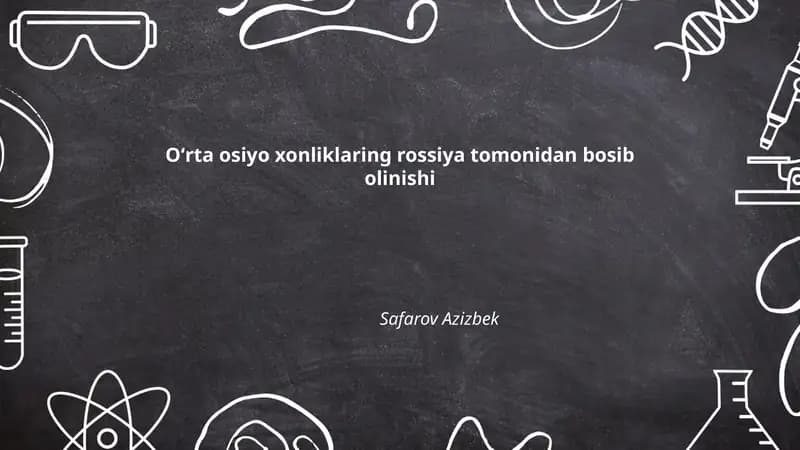 Oʻrta osiyo xonliklaring rossiya tomonidan bosib olinishi