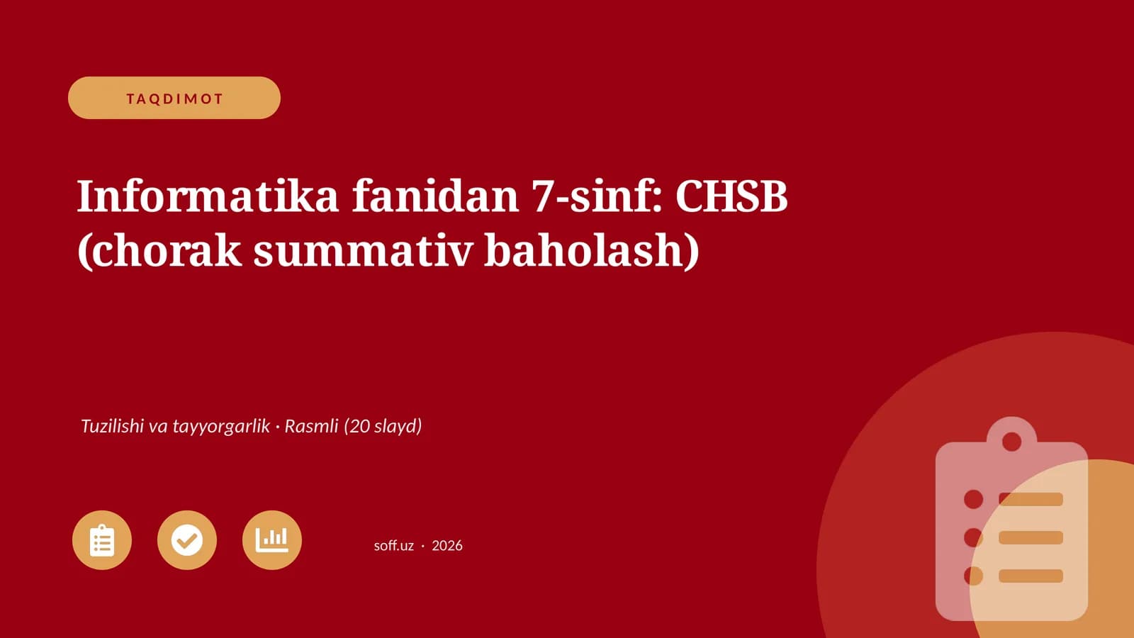 Informatika fanidan 7-sinf: CHSB (chorak summativ baholash)