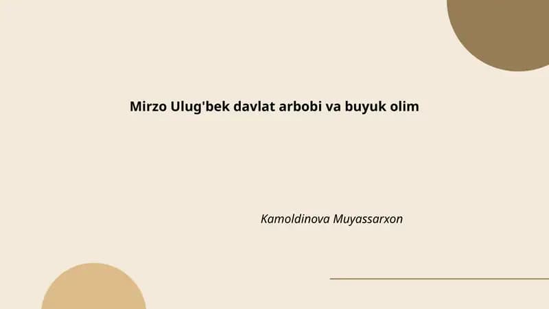 Mirzo Ulug'bek davlat arbobi va buyuk olim