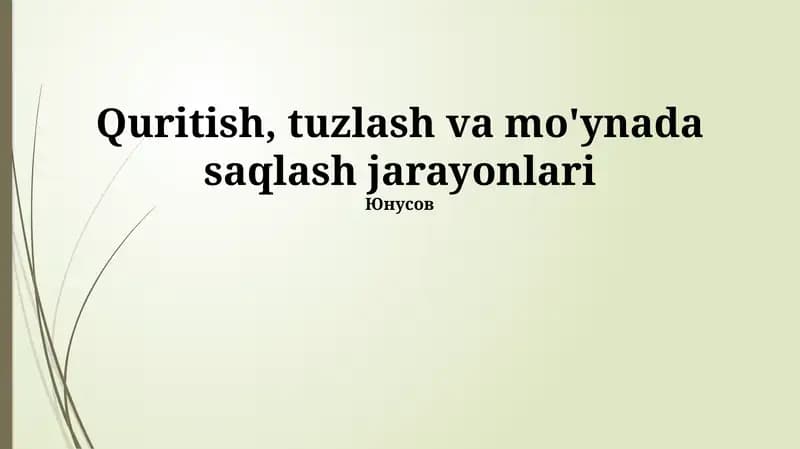 Quritish, tuzlash va mo'ynada saqlash jarayonlari
