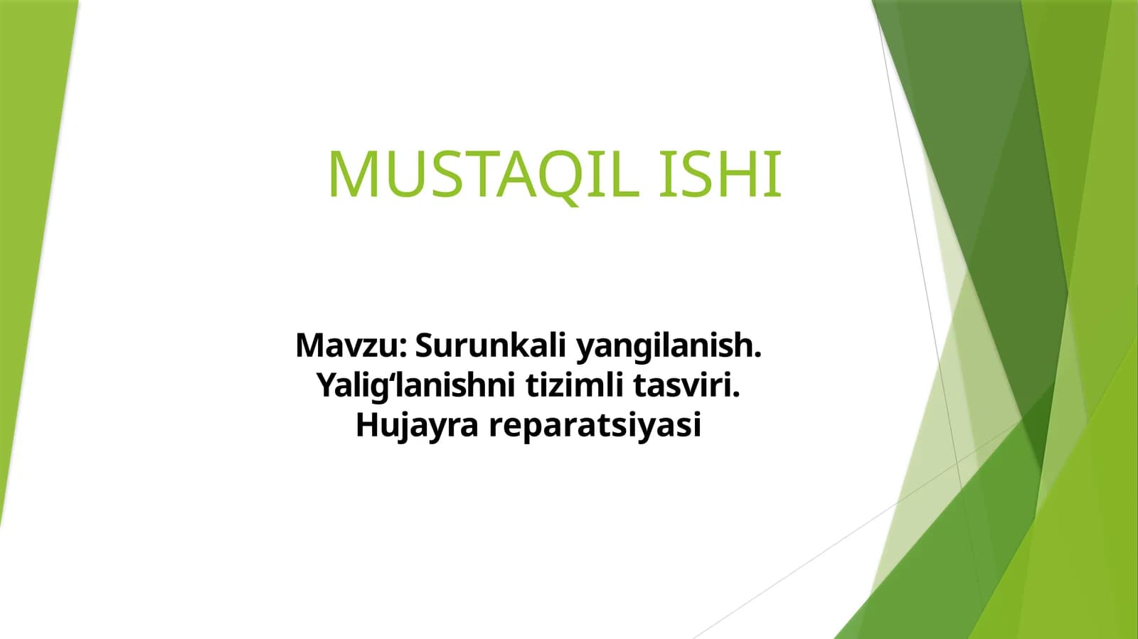 Surunkali yangilanish. Yaligʻlanishni tizimli tasviri. Hujayra reparatsiyasi