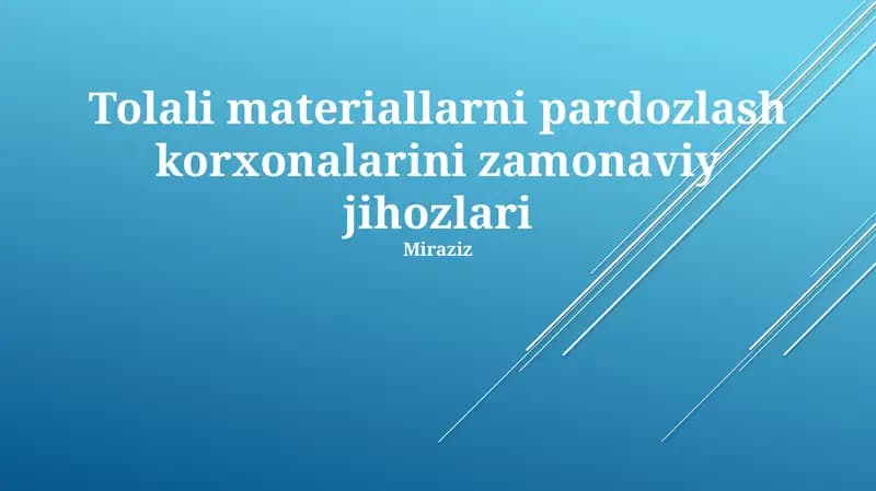 Tolali materiallarni pardozlash korxonalarini zamonaviy jihozlari