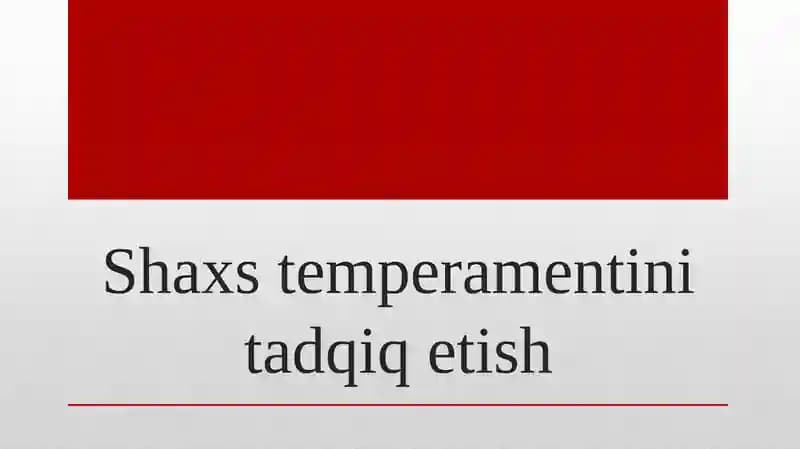 Shaxs temperamentini tadqiq etish