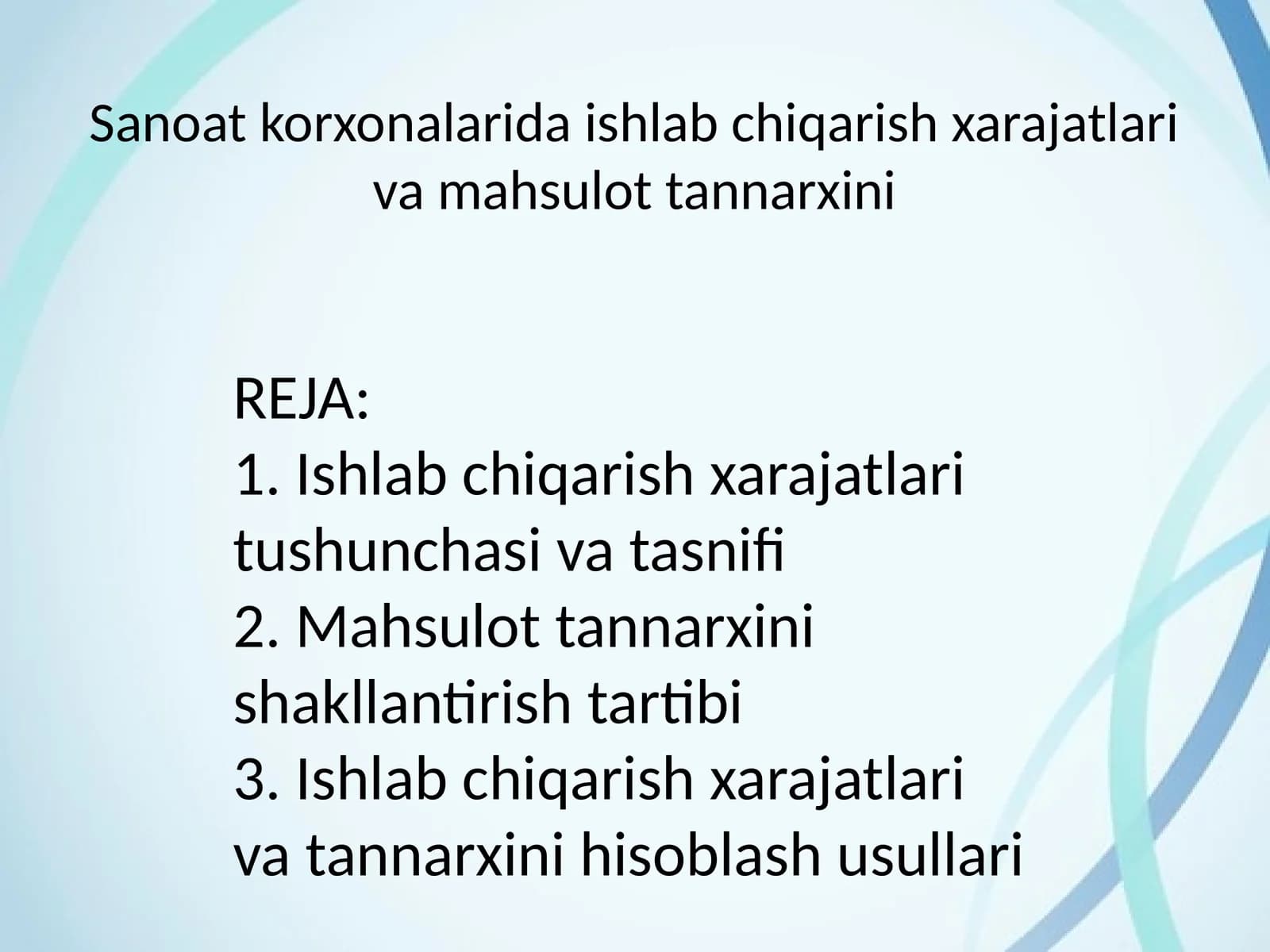 Ishlab chiqarish xarajatlari va mahsulot tannarxini