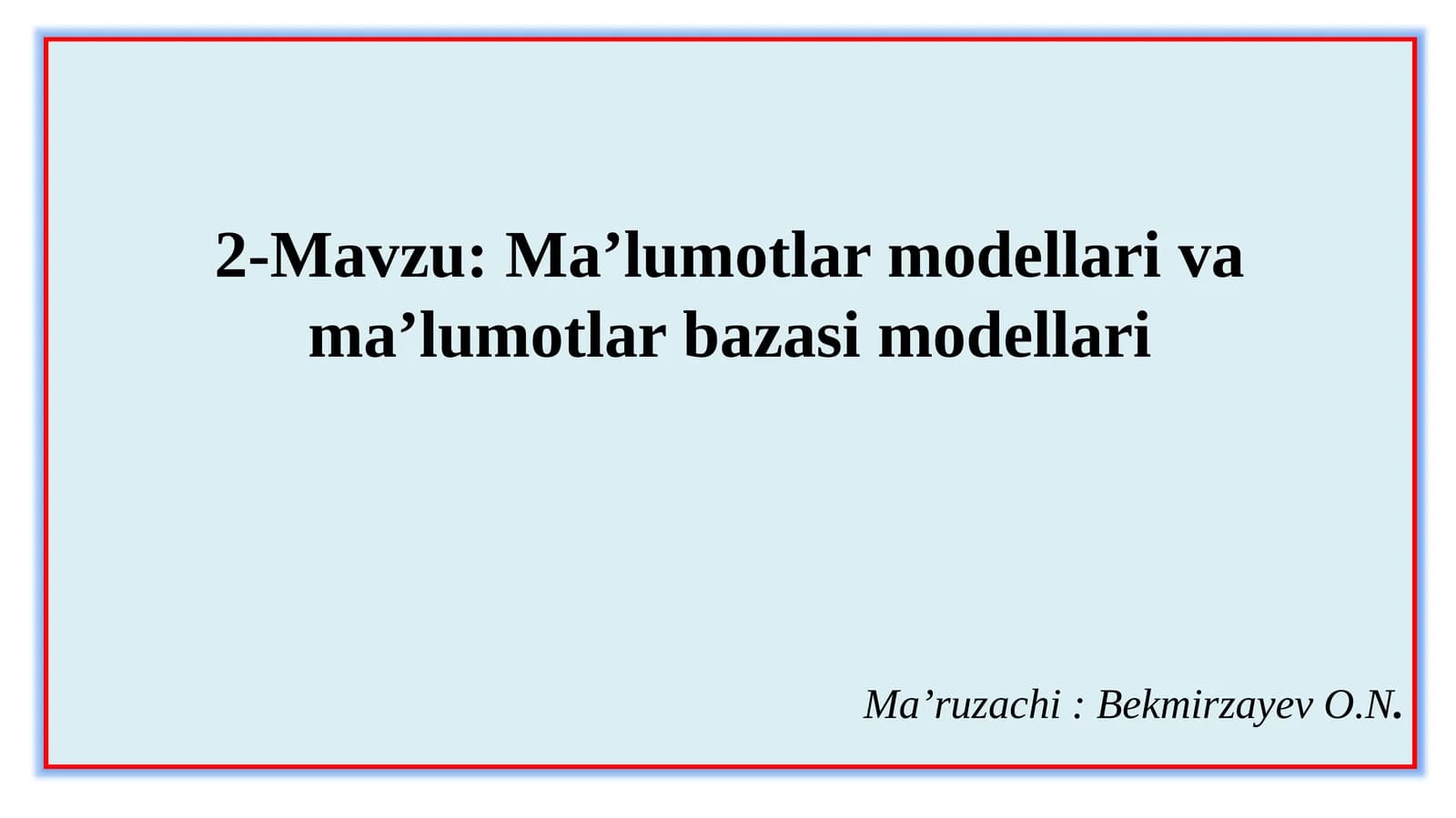 Ma’lumotlarmodellarivama’lumotlarbazasimodellari