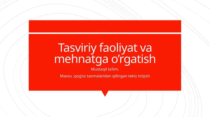 Tasviriy faoliyat va mehnatga o'rgatish