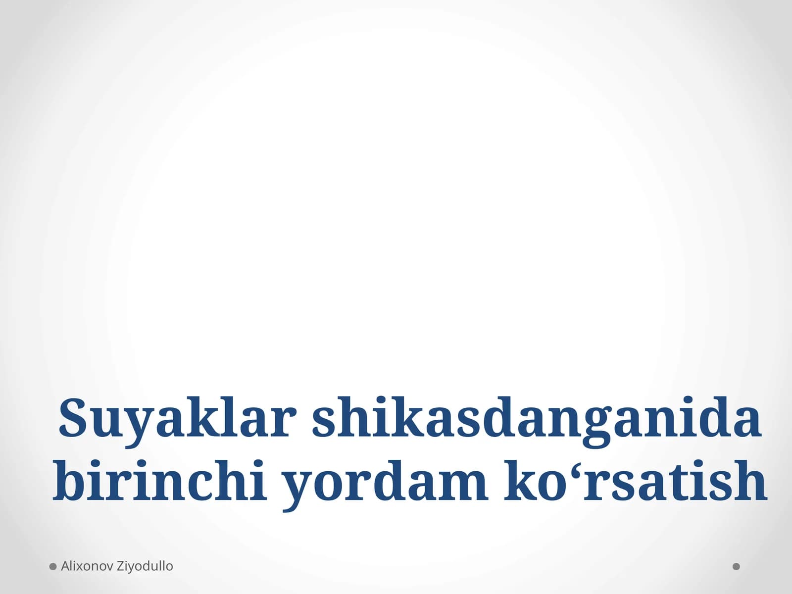 Suyaklarshikasdanganidabirinchiyordamko‘rsatish