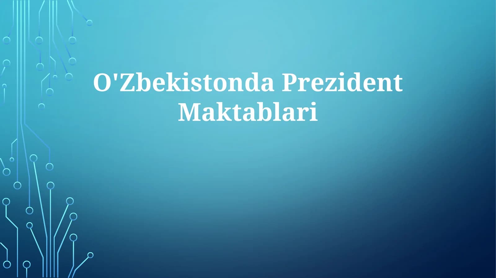 O'Zbekistonda Prezident Maktablari