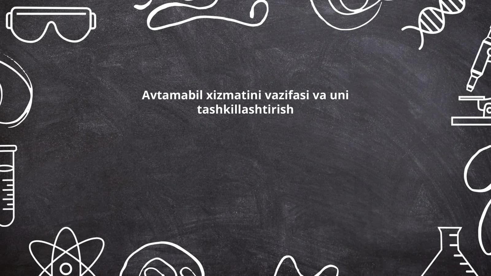 Avtamabil xizmatini vazifasi va uni tashkillashtirish