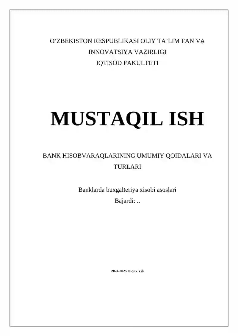 Bank hisobvaraqlarining umumiy qoidalari va turlari