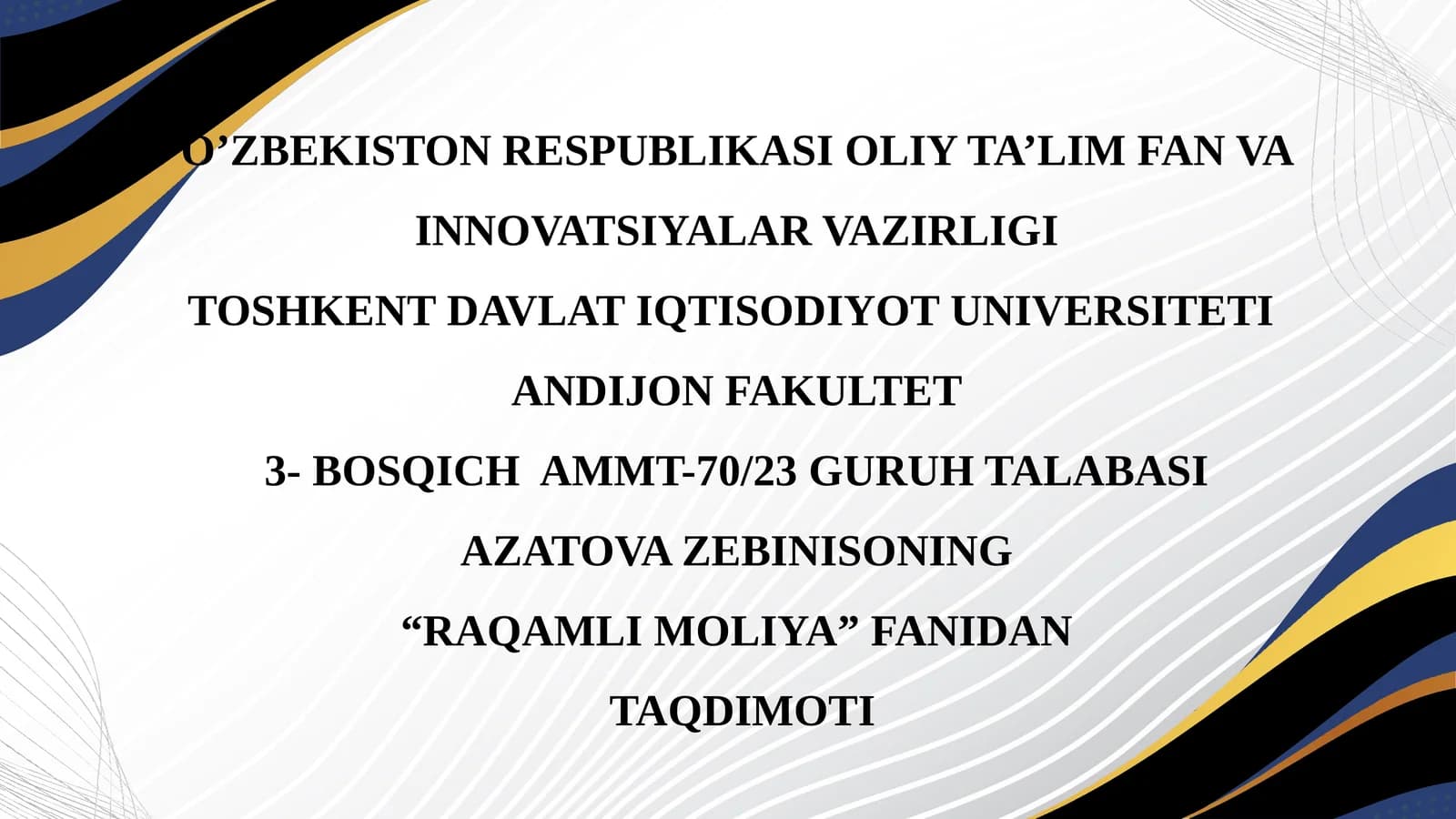 “RAQAMLI MOLIYA” FANIDAN TAQDIMOTI