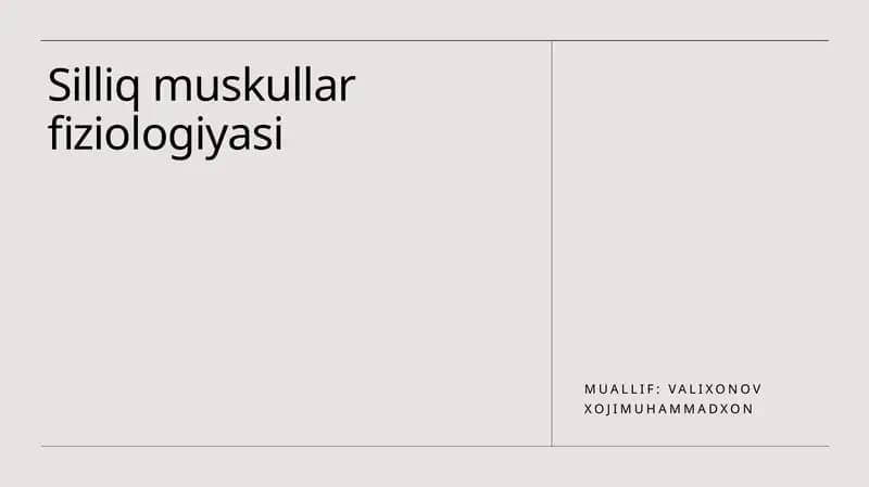Silliq muskullar fiziologiyasi