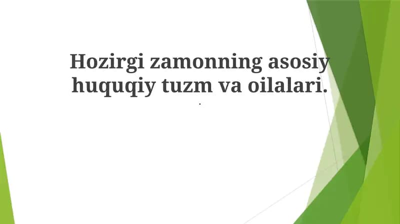 Hozirgi zamonning asosiy huquqiy tuzm va oilalari