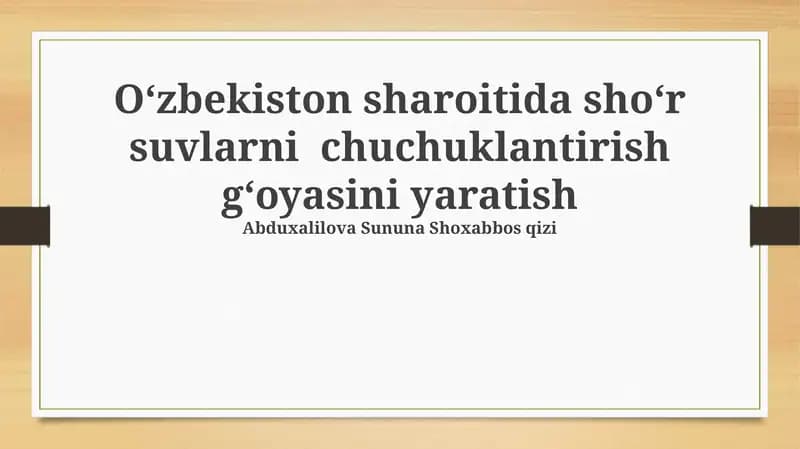 O'zbekistonda sho'r suvni chuchuklashtirish: zaruriyat, imkoniyatlar va istiqbollar