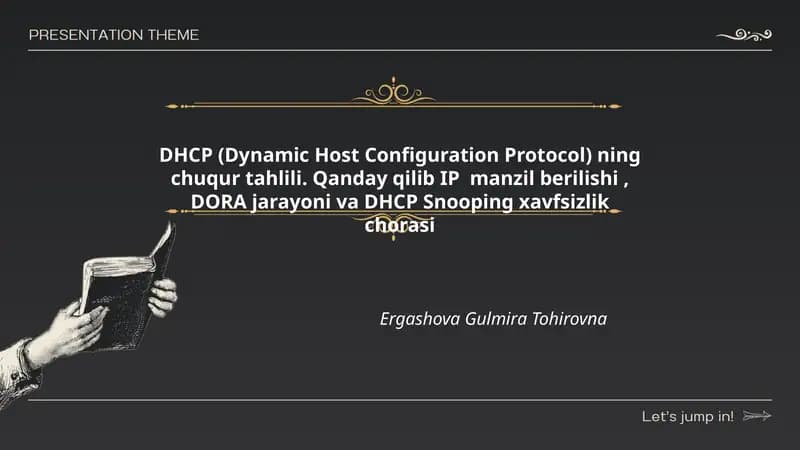 DHCP (Dynamic Host Configuration Protocol) ning chuqur tahlili