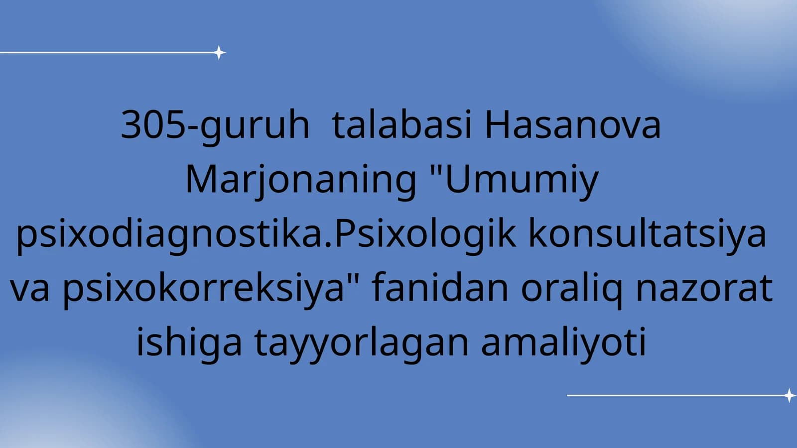 Umumiy psixodiagnostika.Psixologik konsultatsiya va psixokorreksiya