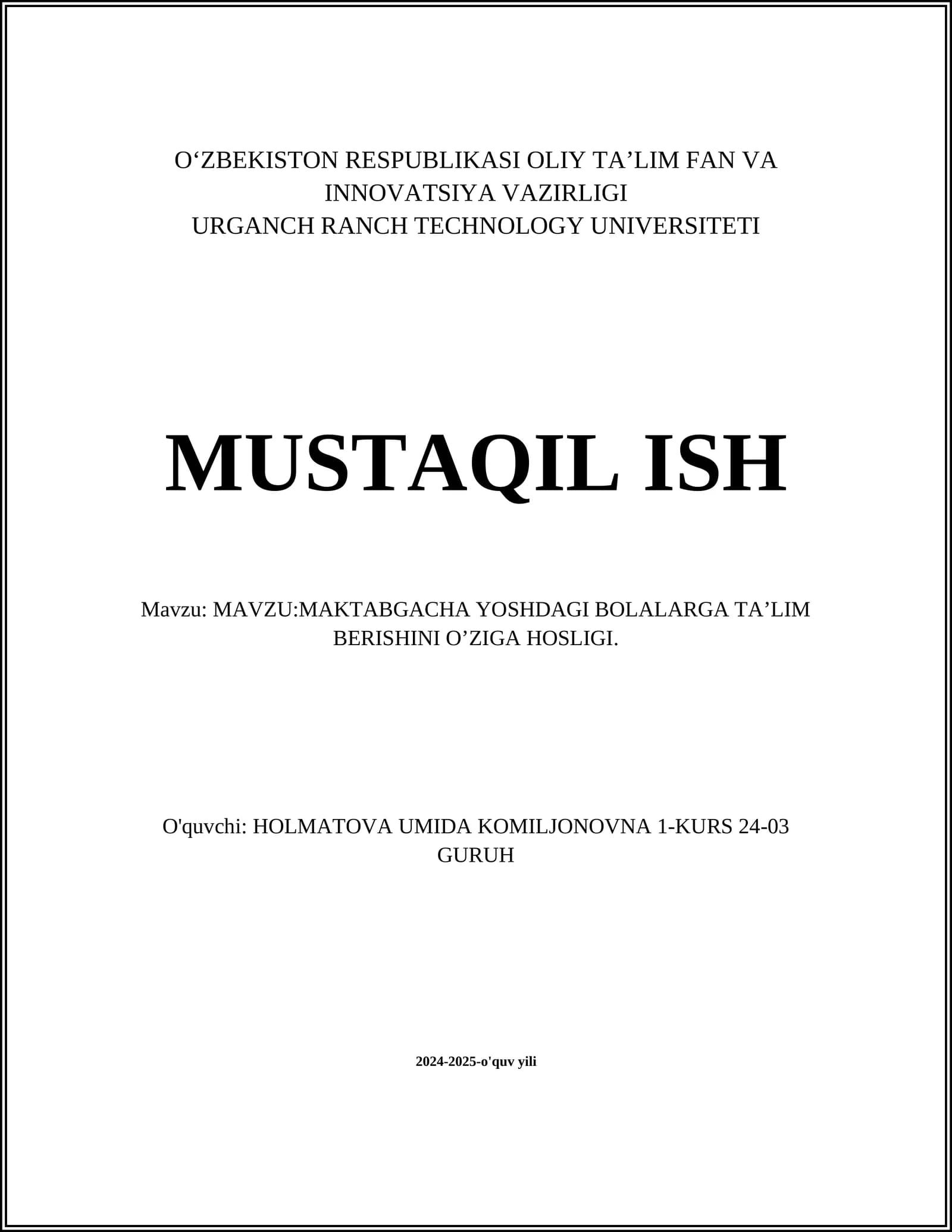 MAKTABGACHA YOSHDAGI BOLALARGA TA’LIM BERISHINI O’ZIGA HOSLIGI
