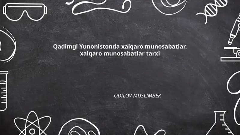 Qadimgi Yunonistonda xalqaro munosabatlar. xalqaro munosabatlar tarxi
