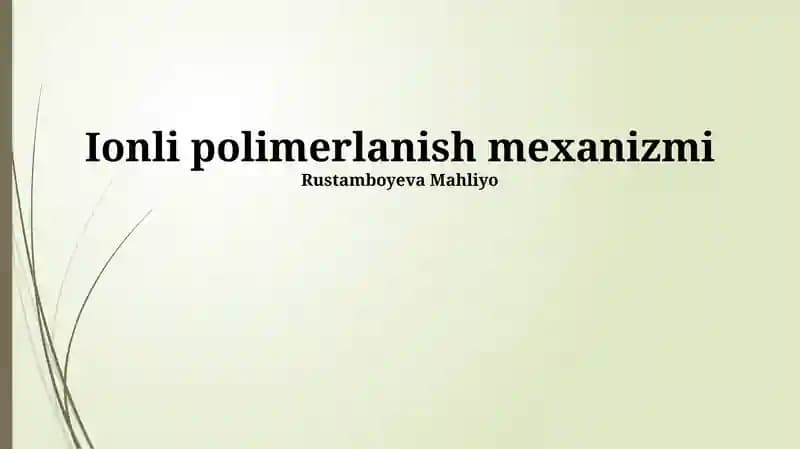 Ionli polimerlanish mexanizmi