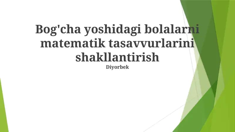 Bog'cha yoshidagi bolalarni matematik tasavvurlarini shakllantirish