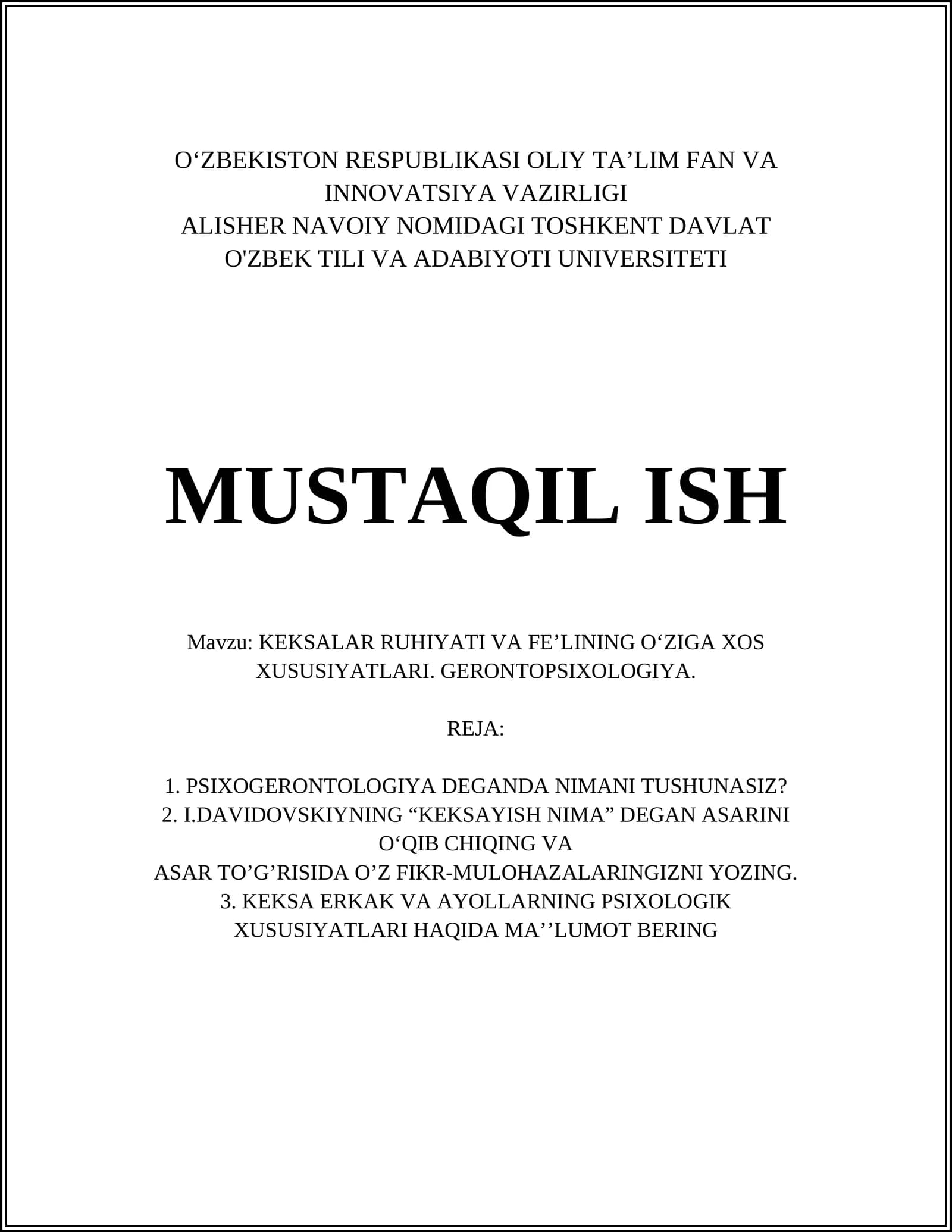 KEKSALAR RUHIYATI VA FEʼLINING OʻZIGA XOS XUSUSIYATLARI. GERONTOPSIXOLOGIYA