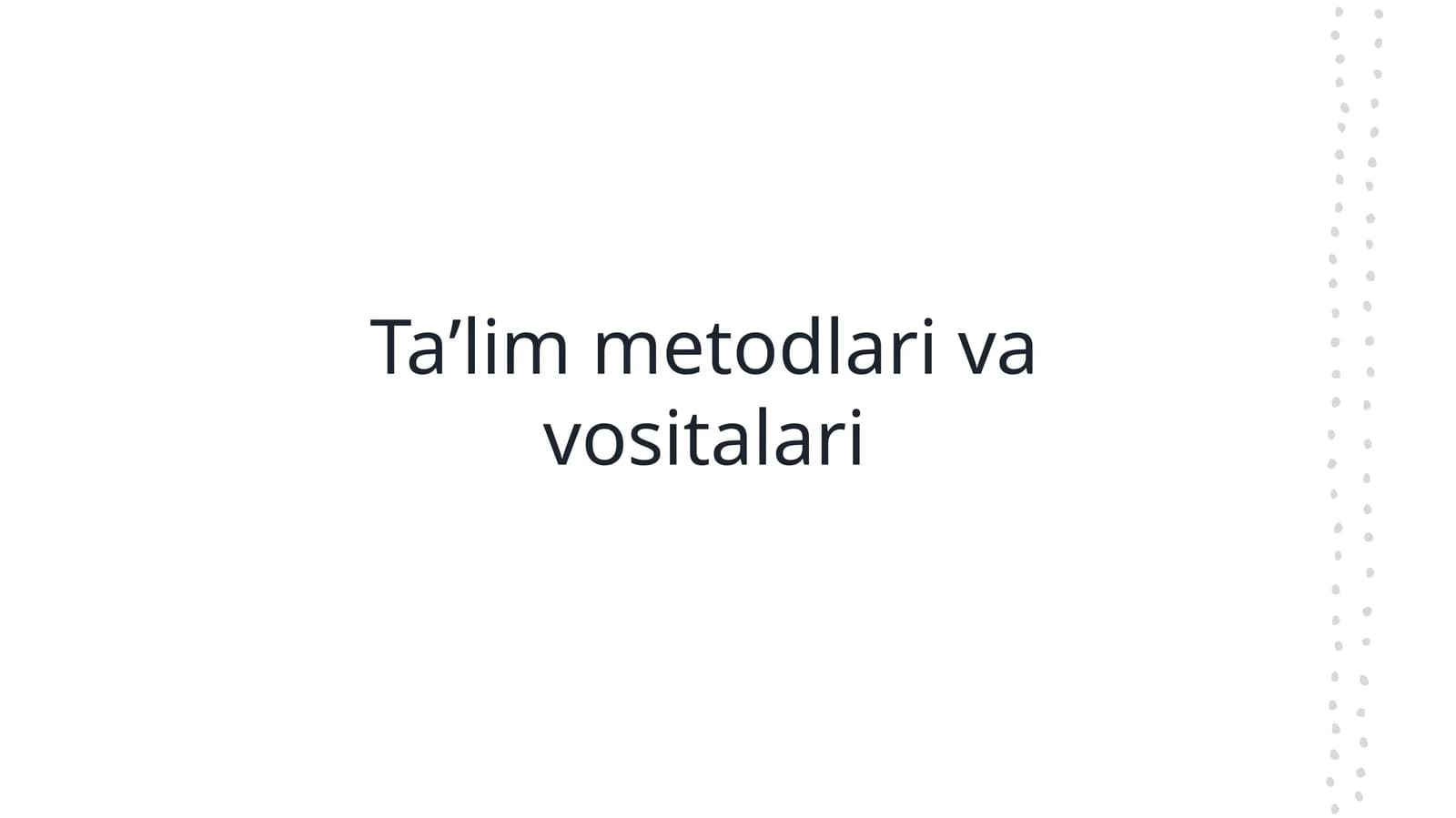 Taʼlim metodlari va vositalari