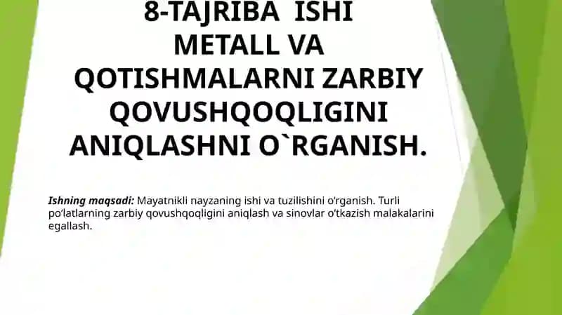 Metall va qotishmalarni Zarbiy qovushqoqligini aniqlashnio`rganish