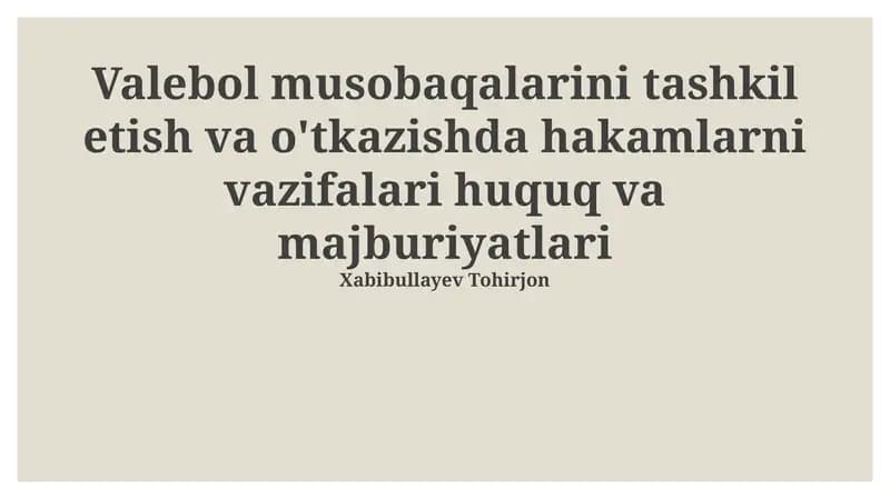 Valebol musobaqalarini tashkil etish va o'tkazishda hakamlarni vazifalari huquq va majburiyatlari