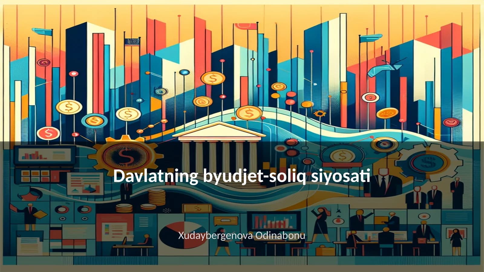 Davlatning byudjet-soliq siyosati