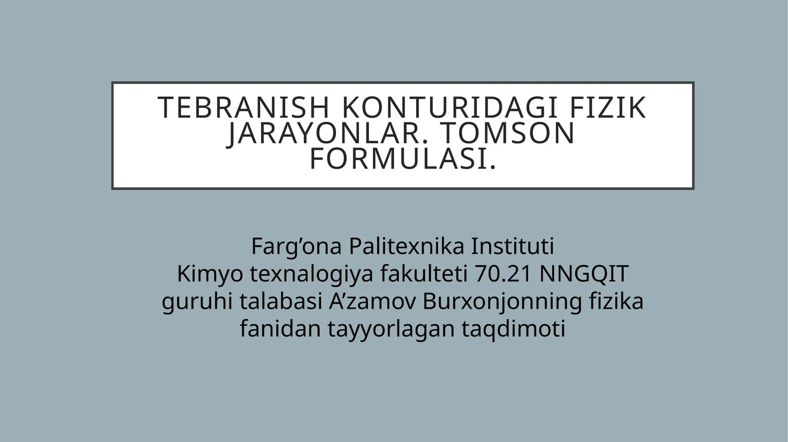 Tebranish konturidagi fizik jarayonlar. Tomson formulasi