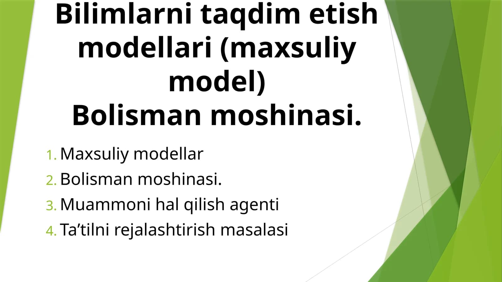 Bilimlarni taqdim etish modellari (maxsuliymodel) Bolisman moshinasi