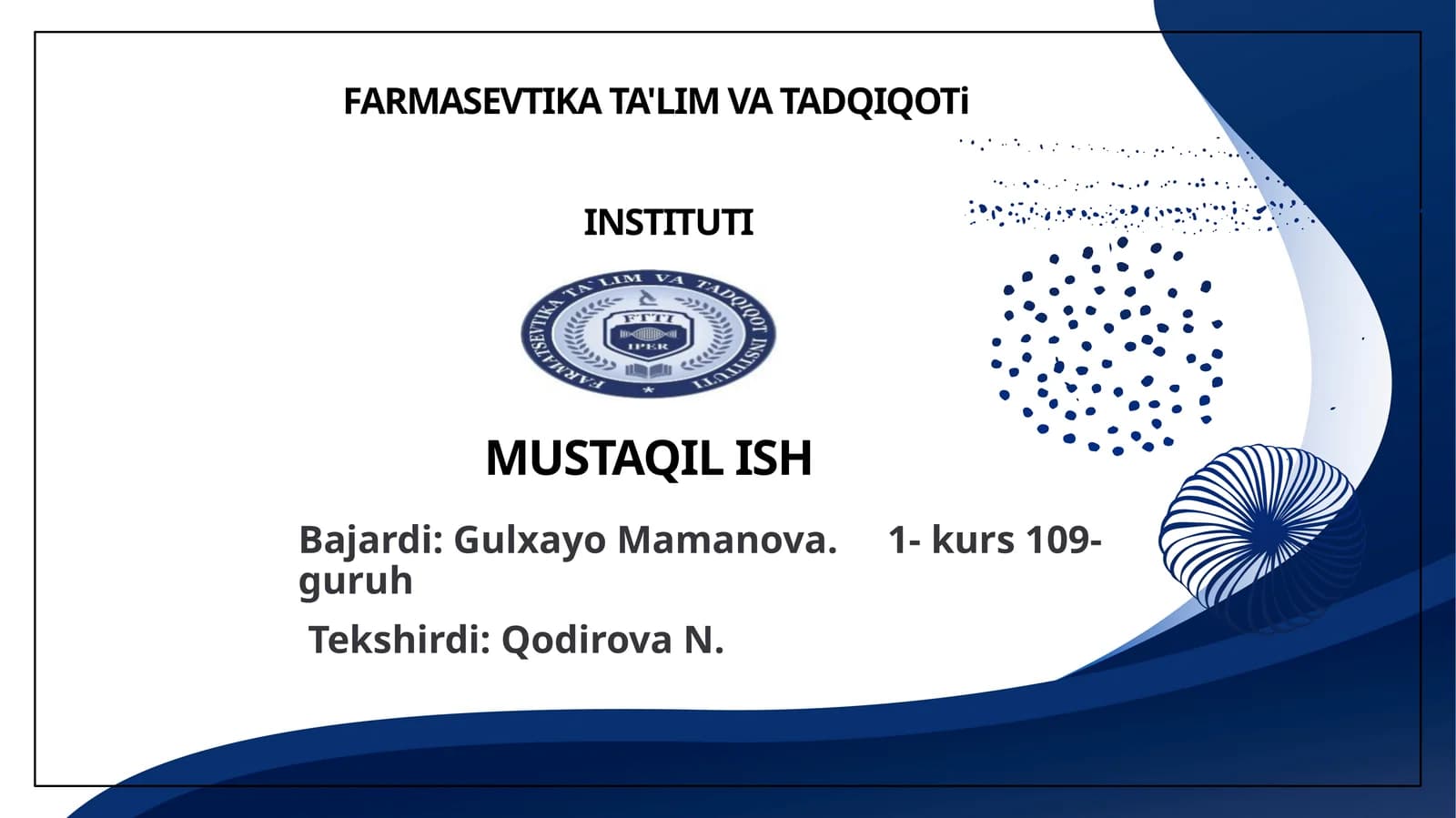 FARMASEVTIKA TA'LIM VA TADQIQOTiINSTITUTIMUSTAQILISH