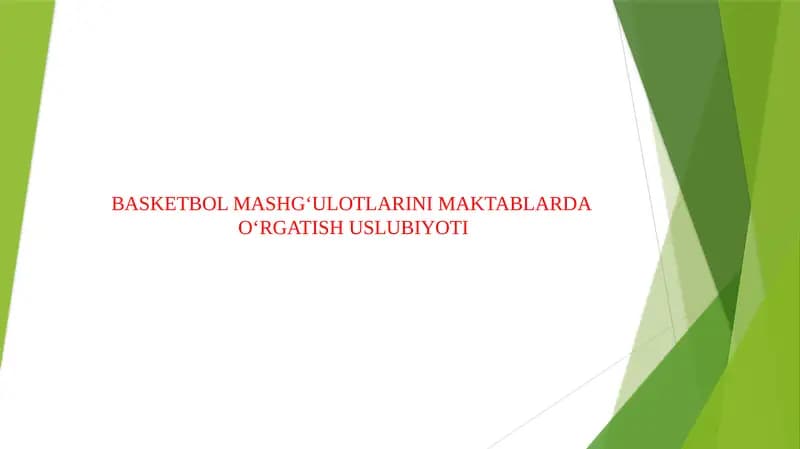 BASKETBOL MASHG‘ULOTLARINI MAKTABLARDA O‘RGATISH USLUBIYOTI